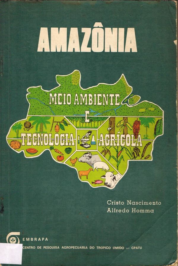 Amazônia: meio ambiente e tecnologia agrícola